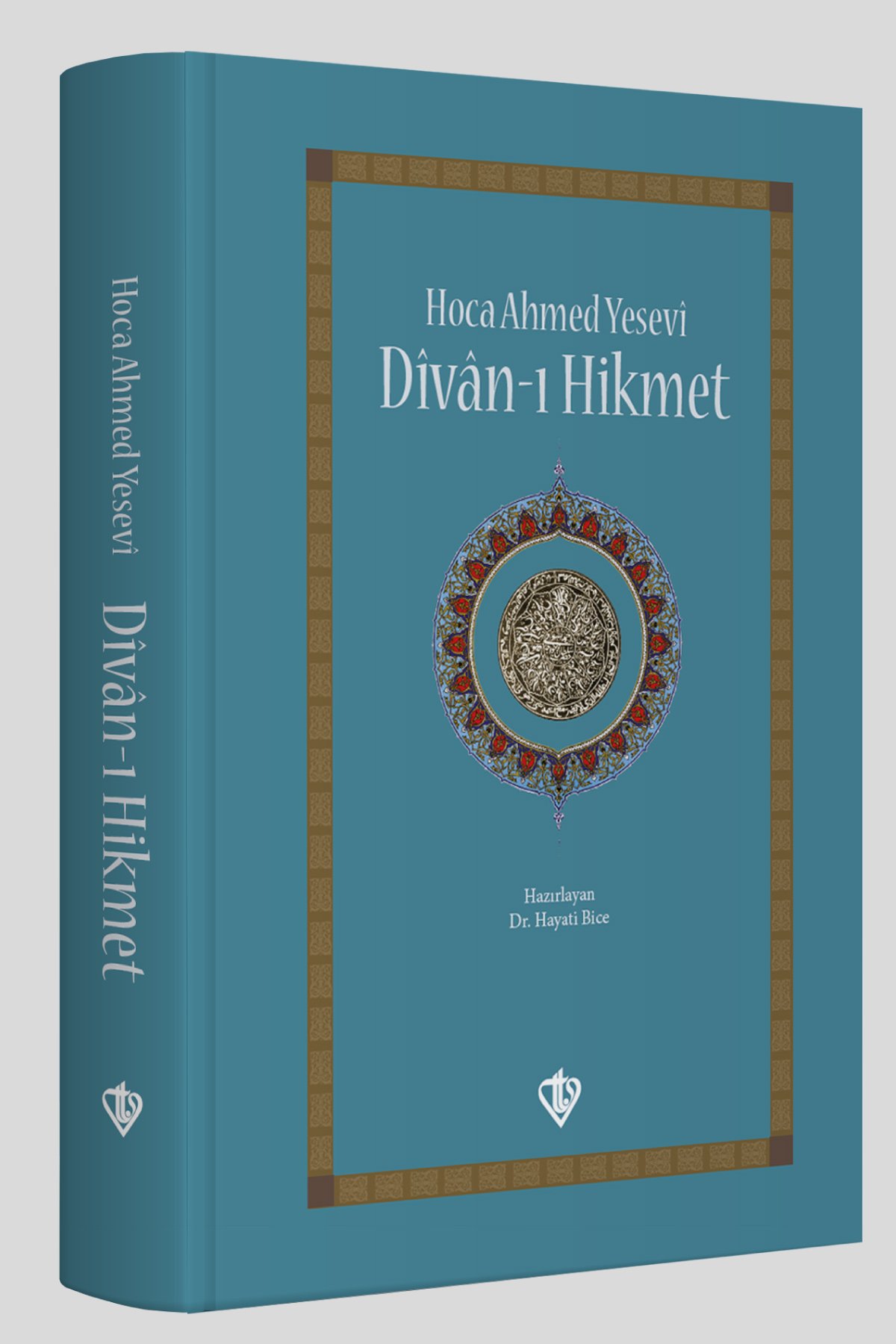 Hoca Ahmed Yesevi Divanı Hikmet 