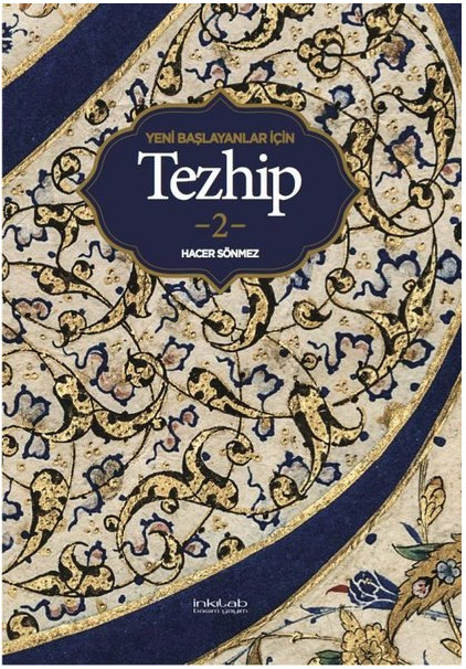 Yeni Başlayanlar İçin Tezhib 2 