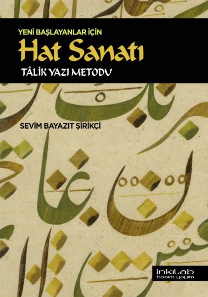 Yeni Başlayanlar İçin Hat Sanatı Talik Yazı Metodu 