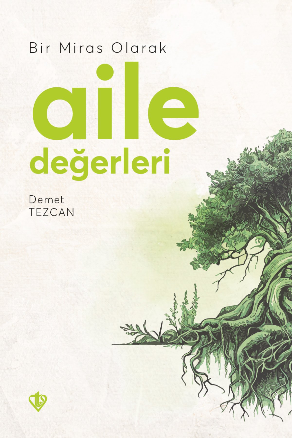 Bir Miras Olarak Aile Değerleri 