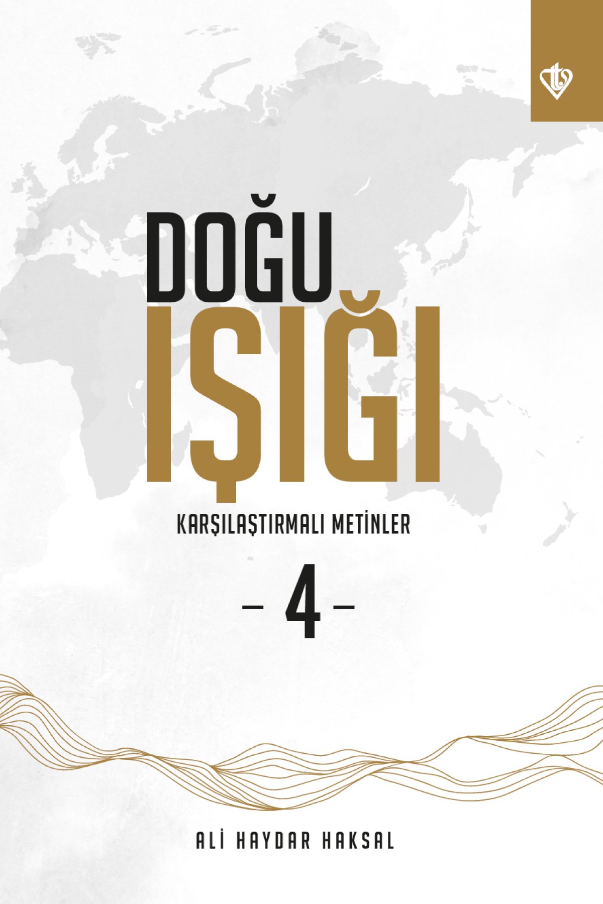 Doğu Işığı 4 Karşılaştırmalı Metinler 