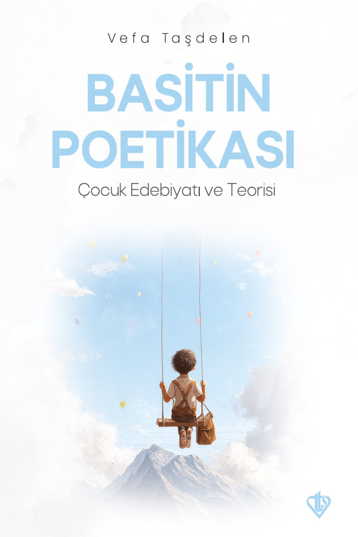 Basitin Poetikası Çocuk Edebiyatı Ve Teorisi 