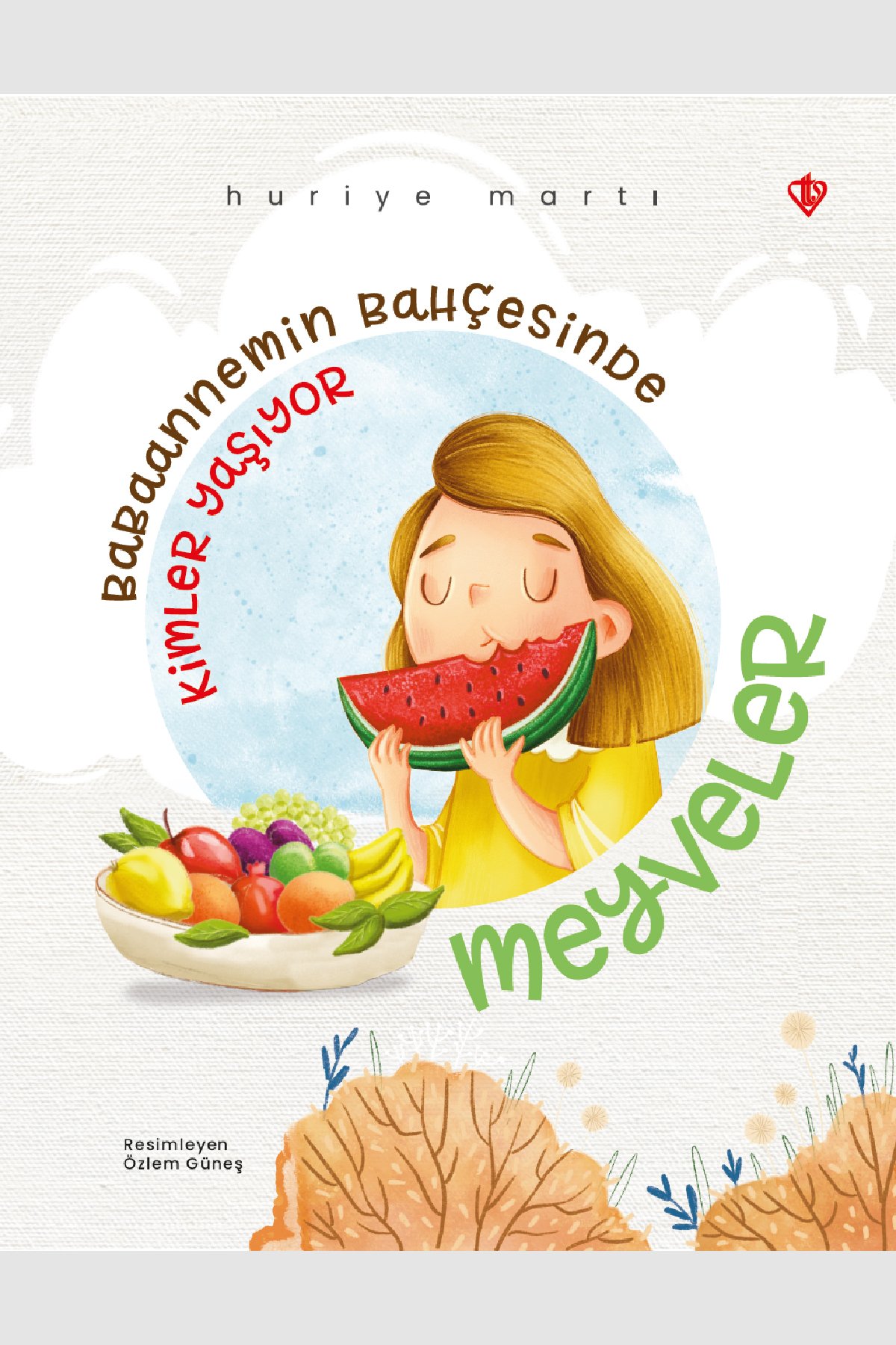 Babaannemin Bahçesinde Kimler Yaşiyor Meyveler 