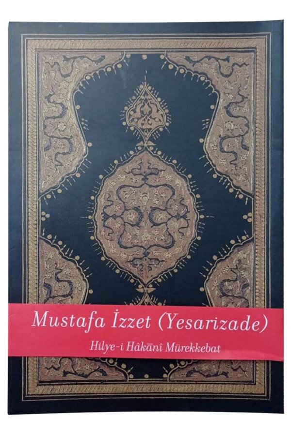 Hilyei Hakani Mürekkebat Mustafa İzzet Yesarizade 