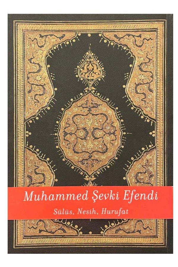 Sülüs Nesih Hurufat Muhammed Şevki Efendi 