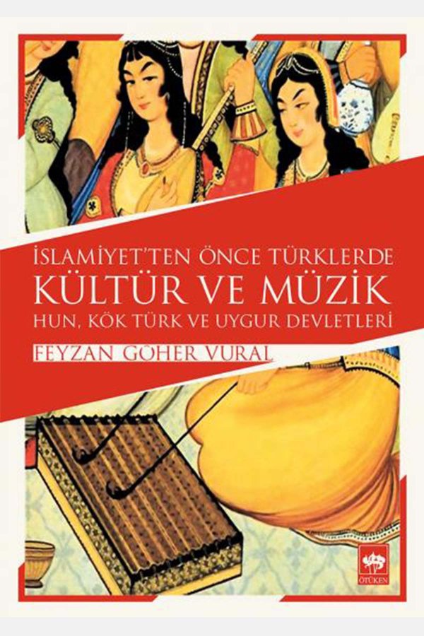 İslamiyetten Önce Türklerde Kültür Ve Müzik 