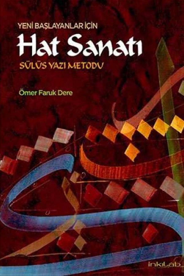 Yeni Başlayanlar İçin Hat Sanatı Sülüs Yazı Metodu 
