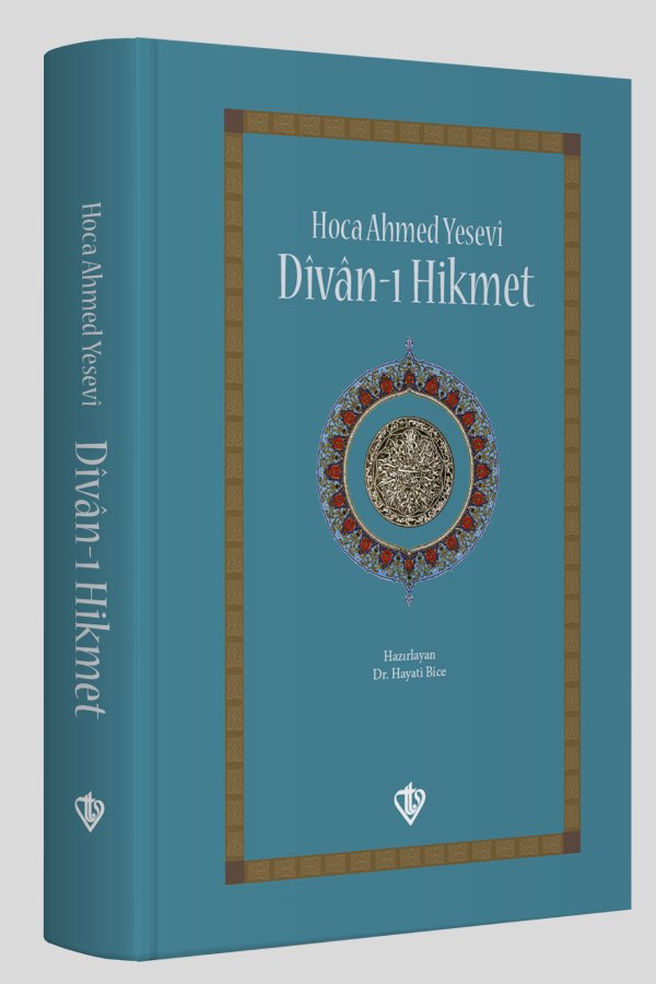 Hoca Ahmed Yesevi Divanı Hikmet 