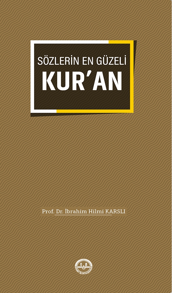 Sözlerin En Güzeli Kuran 
