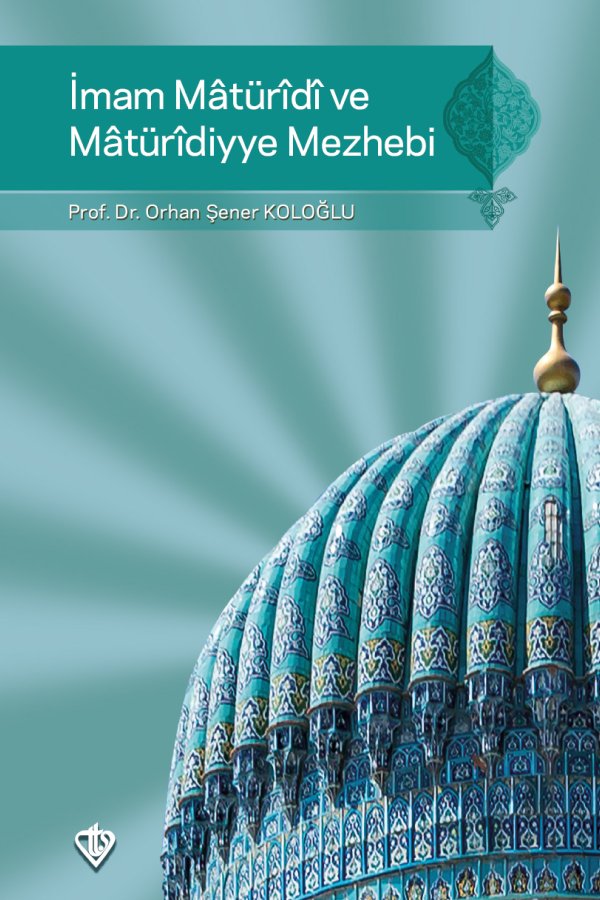 İmam Maturidi Ve Maturidiyye Mezhebi 