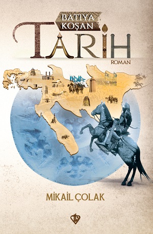 Batıya Koşan Tarih 
