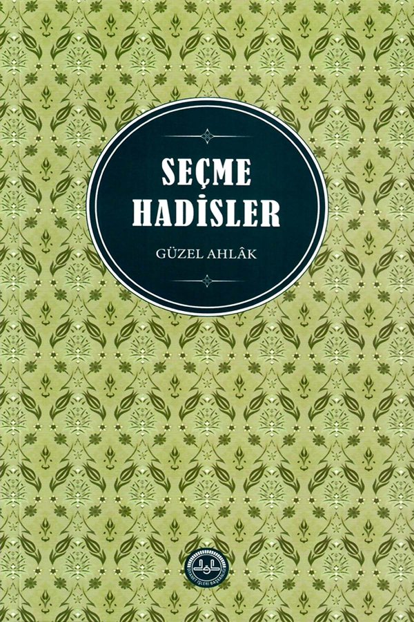 Seçme Hadisler Güzel Ahlak 