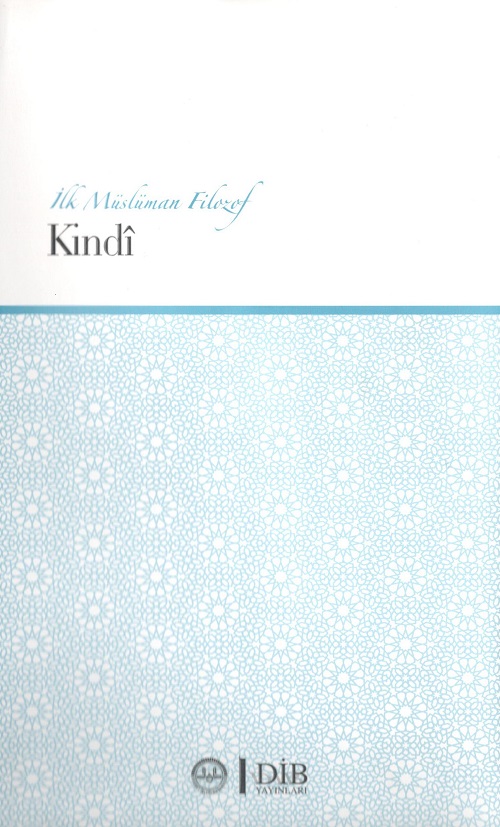 İlk Müslüman Filozof Kindi 