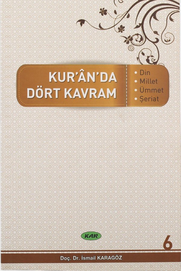 Kuranda Dört Kavram 6 Din Millet Ümmet Şeriat 