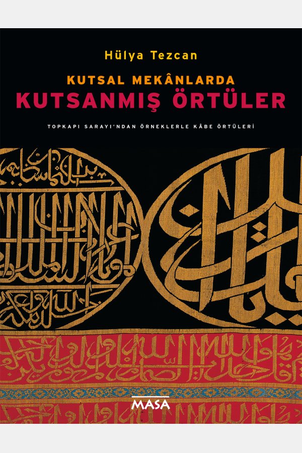 Kutsal Mekanlarda Kutsanmış Örtüler 