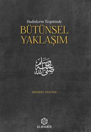 Hadislerin Tespitinde Bütünsel Yaklaşım 