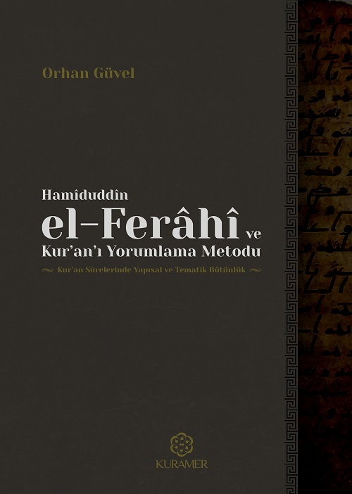 Hamiduddin El Ferahi Ve Kuranı Yorumlama Metodu 