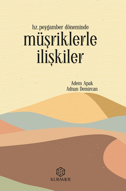 Hz Peygamber Döneminde Müşriklerle İlişkiler 