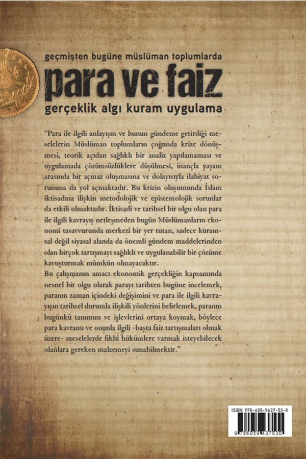 Geçmişten Bugüne Müslüman Toplumlarda Para Ve Faiz Gerçeklik Algı Kuram Uygulama 