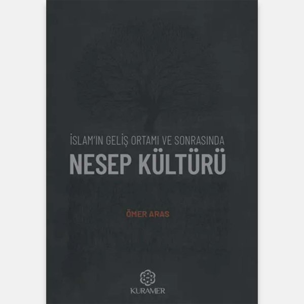 İslamın Geliş Ortamı Ve Sonrasında Nesep Kültürü 