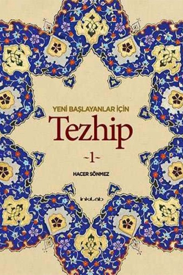 Yeni Başlayanlar İçin Tezhip 1 