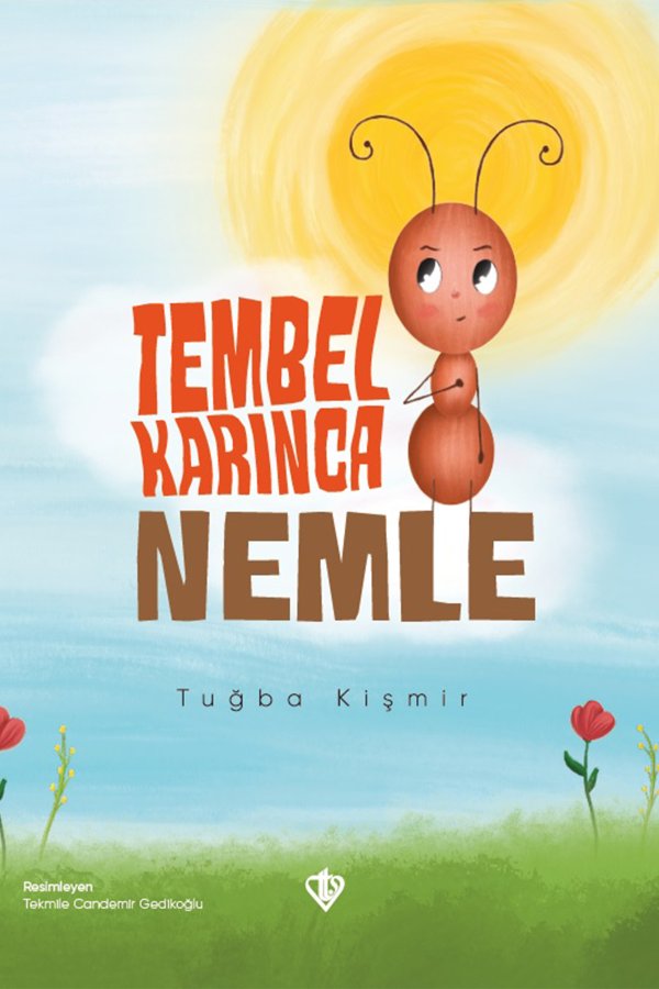 Tembel Karınca Nemle 