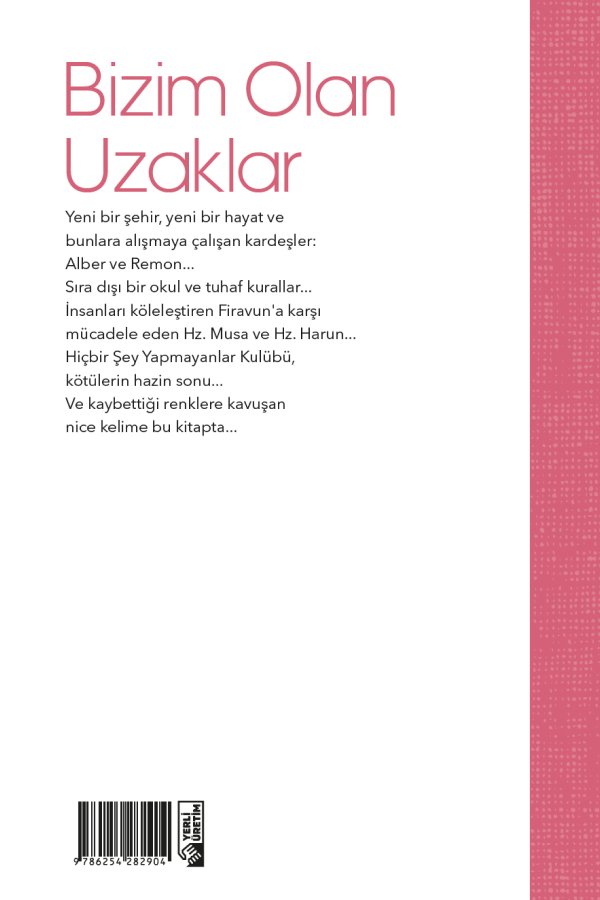 Kuran Kıssalarından Bugüne Bizim Olan Uzaklar 