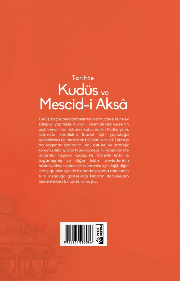 Tarihte Kudüs Ve Mescidi Aksa 