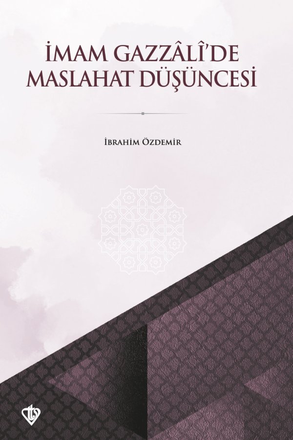 İmam Gazzalide Maslahat Düşüncesi 