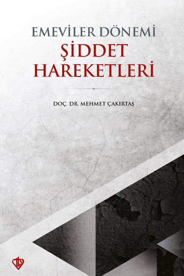 Emeviler Dönemi Şiddet Hareketleri 