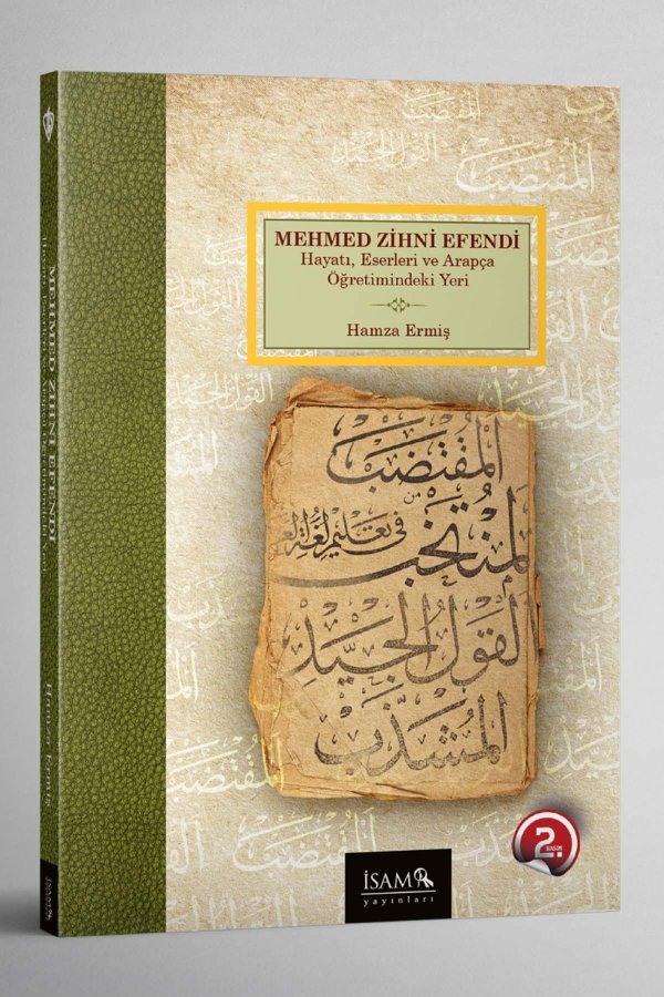 Mehmed Zihni Efendi Hayatı Eserleri Ve Arapça Öğretimindeki Yeri 