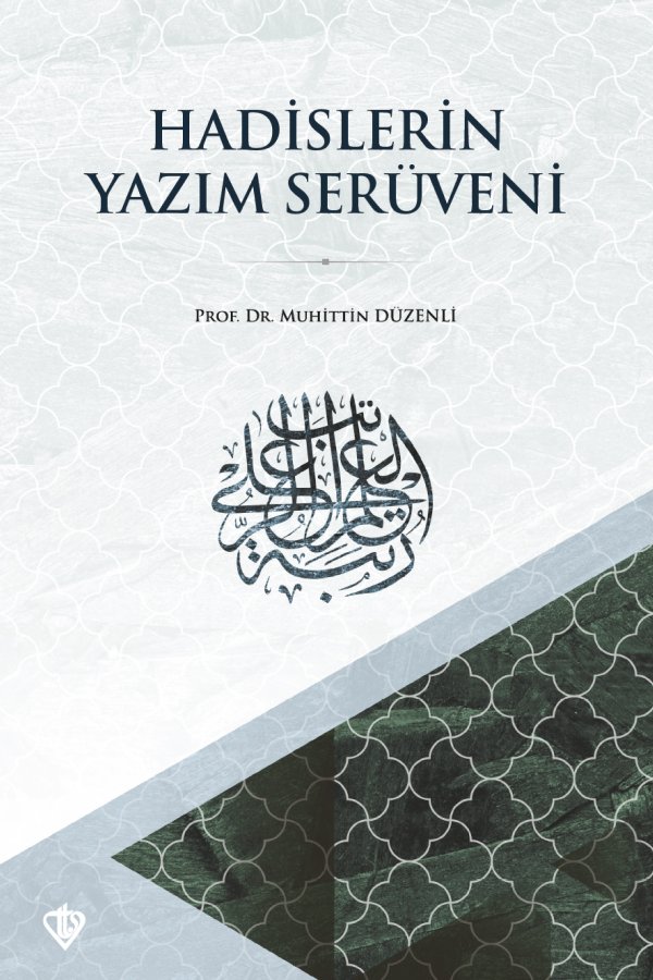 Hadislerin Yazım Serüveni 