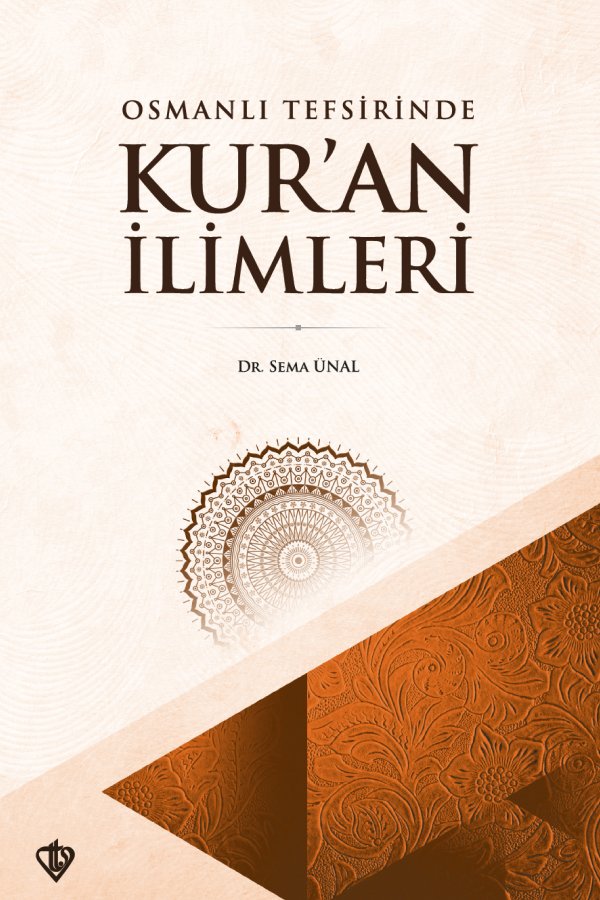 Osmanlı Tefsirinde Kuran İlimleri 