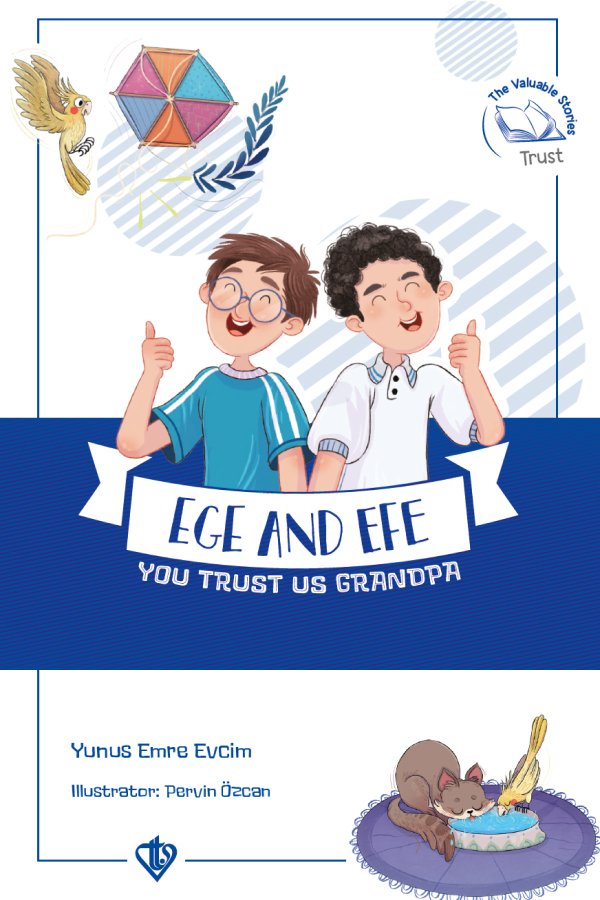 Ege And Efe You Trust Us Grandpa Değerli Hikayaler 5 Ege İle Efe Sen Bize Güven Dede 