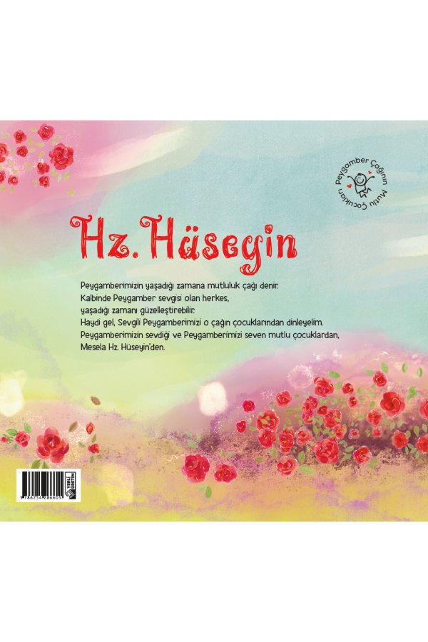Peygamber Çağının Mutlu Çocukları Hazreti Hüseyin 