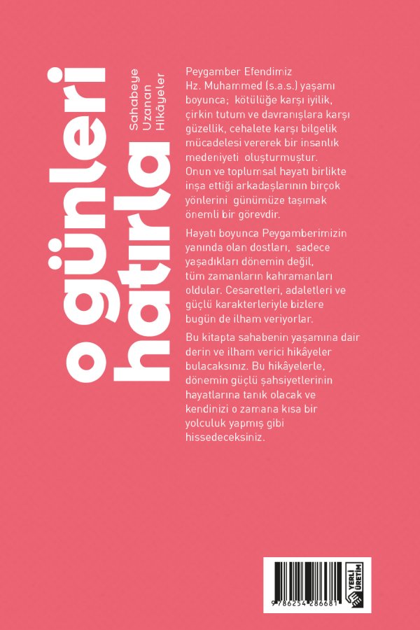 O Günleri Hatırla Sahabeye Uzanan Öyküler 