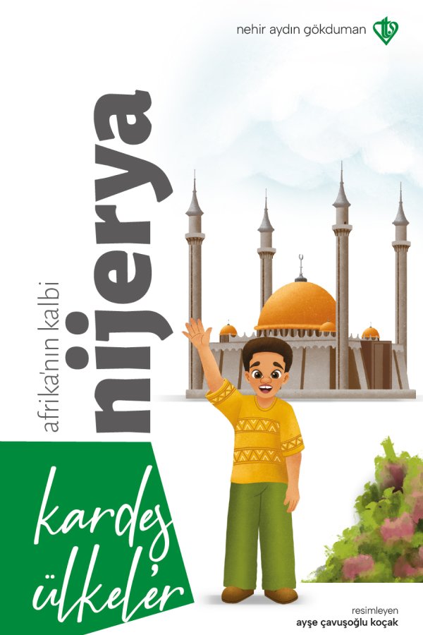 Kardeş Ülkeler Kara Kıtanın İncisi Nijerya 
