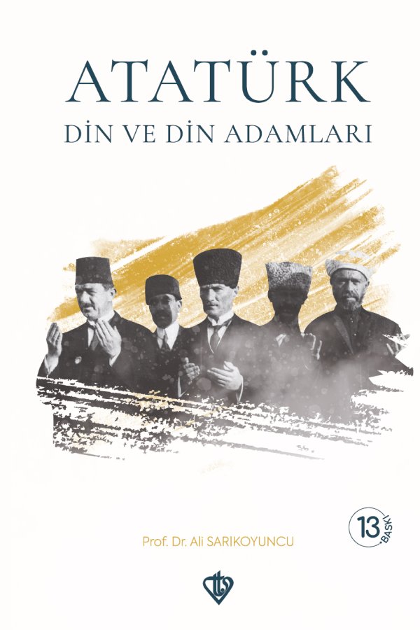 Atatürk Din Ve Din Adamları 