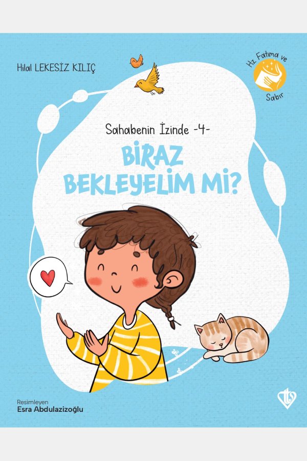 Sahabenin İzinde 4 Biraz Bekleyelim Mi 