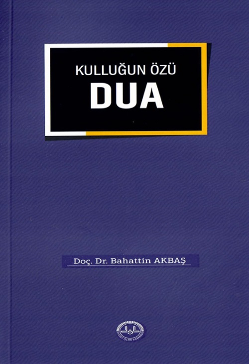 Kulluğun Özü Dua 