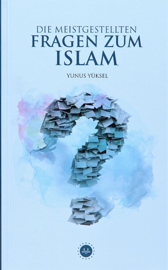 Die Meistgestellten Fragen Zum Islam İslam Hakkında Sıkça Sorulan Sorular Almanca 