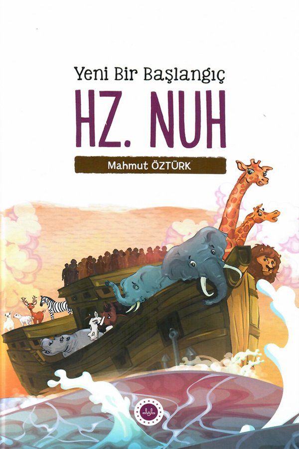 Hz Nuh Yeni Bir Başlangıç 