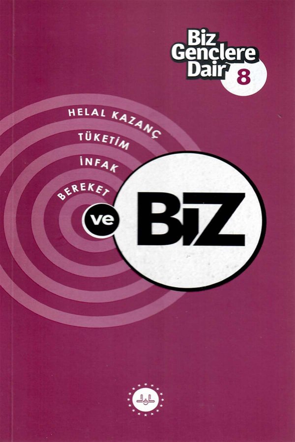 Biz Gençlere Dair 8 Helal Kazanç Tüketim İnfak Bereket Ve Biz 