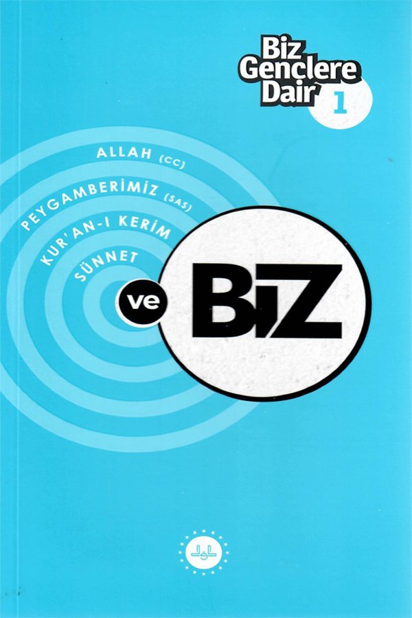 Biz Gençlere Dair 1 Allah Cc Peygamberimiz Sas Kuranı Kerim Sünnet Ve Biz 