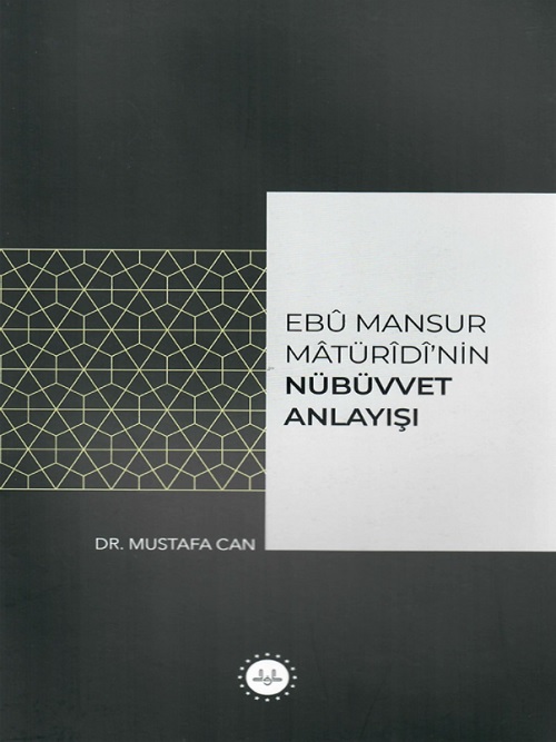 Ebu Mansur Matürudinin Nübüvvet Anlayışı 