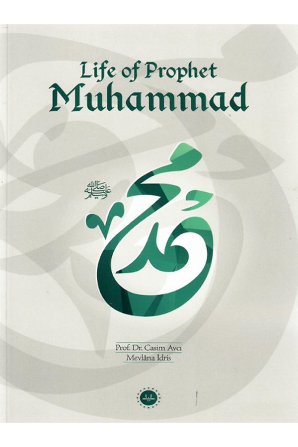 Life Of Prophet Muhammed (hz Muhammedin Hayatı) İngilizce 