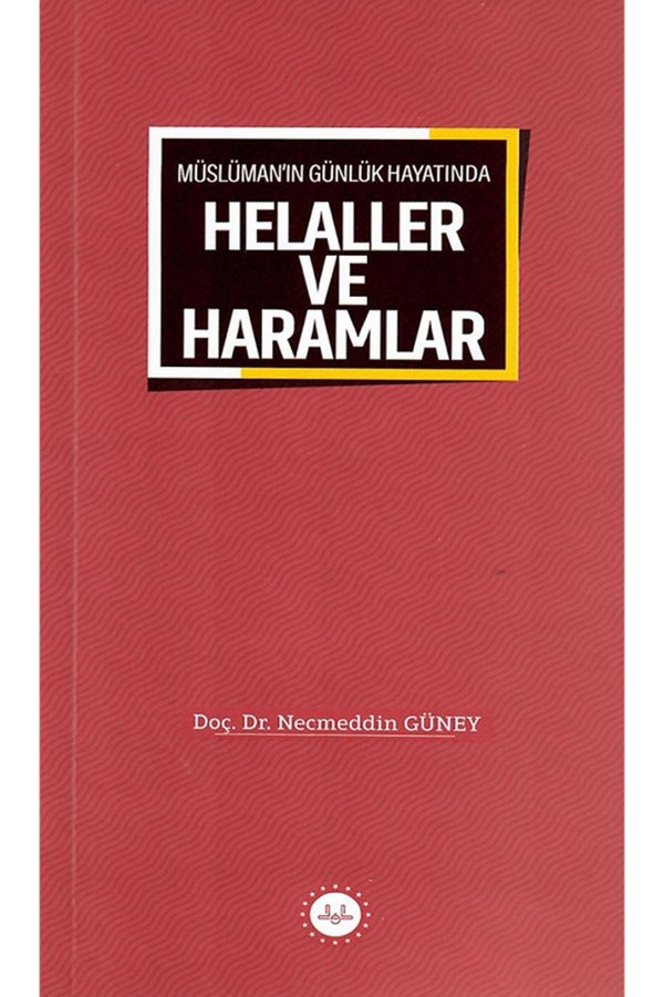 Müslümanın Günlük Hayatında Helaller Ve Haramlar 