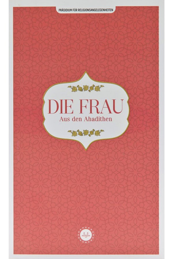 Die Frau Aus Den Ahadithen (hadislerle Kadın) Almanca 