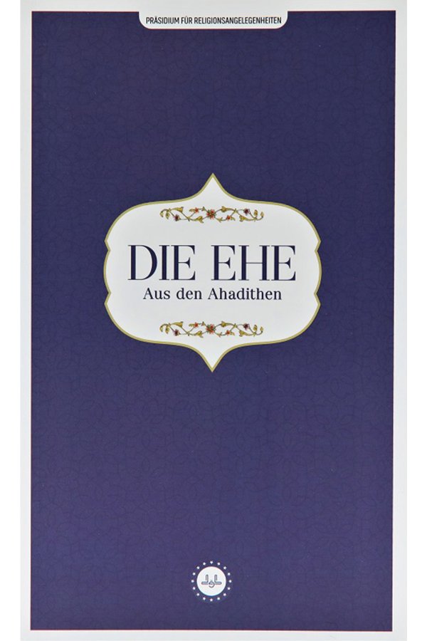 Die Ehe Aus Den Ahadithen (hadislerle Evlilik) Almanca 