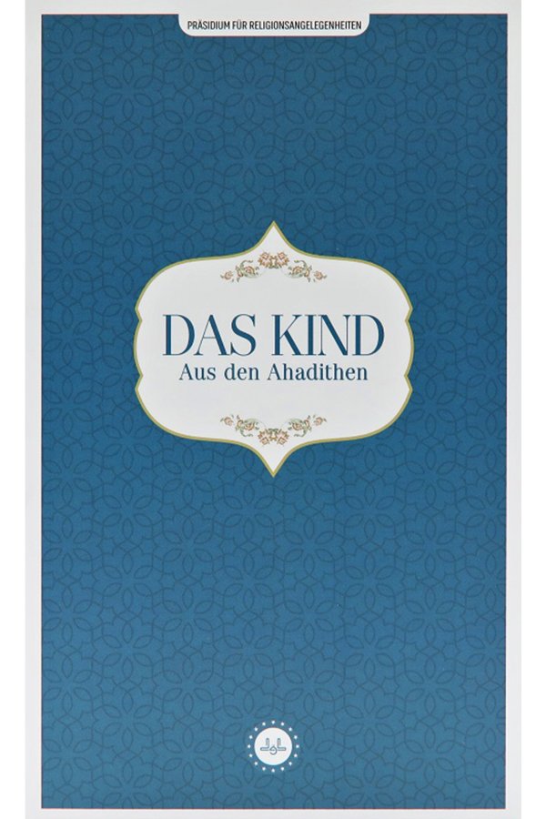 Das Kind Aus Den Ahadithen (hadislerle Çocuk) Almanca 